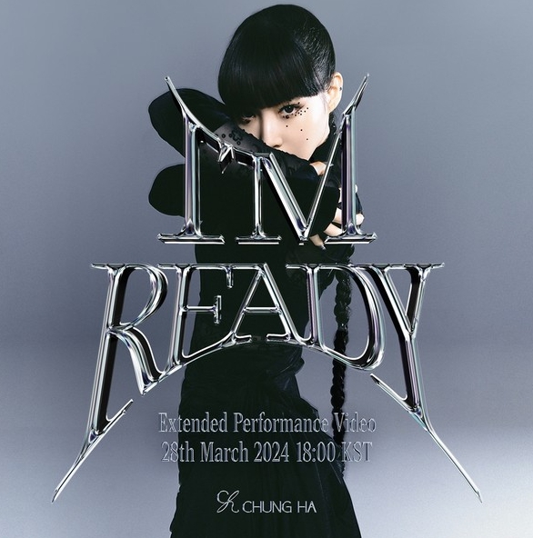 청하, 오늘(28일) ‘I'm Ready’ 퍼포먼스 비디오 공개… 강렬한 올 블랙 카리스마 예고!